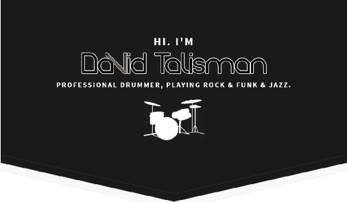 David Talisman, Proffessional Drummer